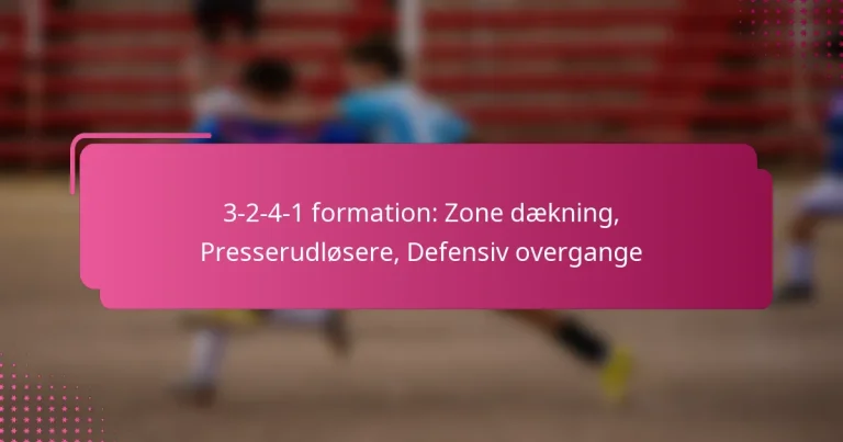 3-2-4-1 formation: Zone dækning, Presserudløsere, Defensiv overgange