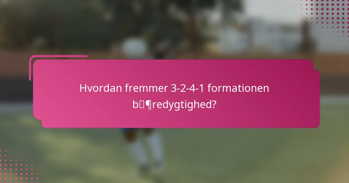 Hvordan fremmer 3-2-4-1 formationen bæredygtighed?
